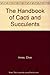 The Handbook of Cacti and S...