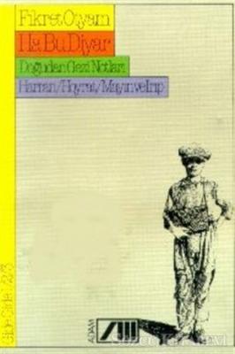 Gide Gide 1 / 2 / 3 Ha Bu Diyar Doğudan Gezi Notları Harran / Hoyrat / Mayın ve Irıp Röportaj (Paperback)