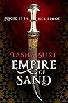 Empire of Sand by Tasha Suri