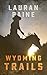 Wyoming Trails: A Western S...