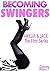 BECOMING SWINGERS by Lainey Aster
