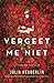 Vergeet me niet (Dutch Edition)