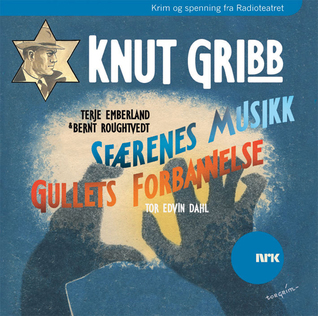 Knut Gribb: Sfærenes Musikk & Gullets Forbannelse
