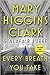 Every Breath You Take by Mary Higgins Clark