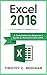 Excel 2016 by Timothy C. Needham