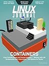 Linux Journal August 2018: Deep Dive: Containers Linux Journal August 2018: Deep Dive: Containers
