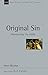 Original Sin: Illuminating the Riddle (New Studies in Biblical Theology)