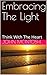 Embracing The Light: Think ...