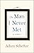 The Man I Never Met: A Memoir