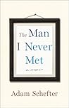 The Man I Never M...
