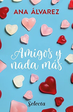 Amigos y Nada Más (Amigos #5)