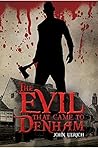 The Evil that Cam...