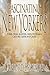 Fascinating New Yorkers: Power Freaks, Mobsters, Liberated Women, Creators, Queers and Crazies