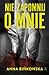 Nie zapomnij o mnie by Anna Bińkowska