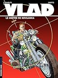 Vlad - tome 2 – Le Maître de Novijanka