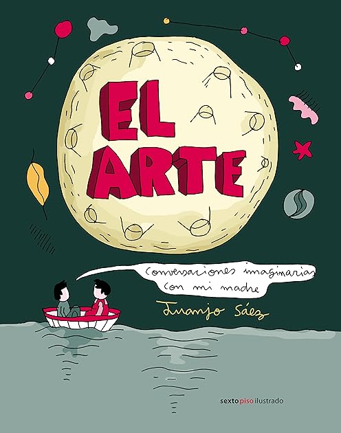 El arte: conversaciones imaginarias con mi madre