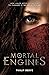 Mortal Engines (Mortal Engi...