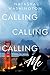 Calling Calling Calling Me