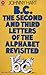 B.C. The Second and Third Letters of the Alphabet Revisited