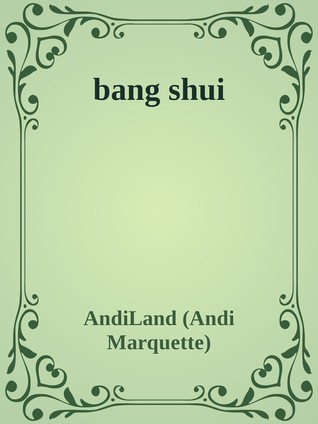 Bang Shui (Bang Shui 'verse, #1)