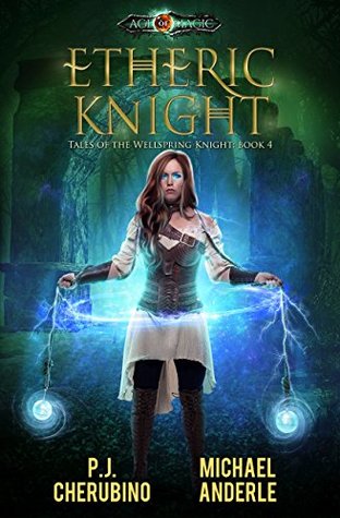 Etheric Knight (Kurtherian Gambit: Tales of the Wellspring Knight #4)