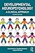 Developmental Neuropsychology: A Clinical Approach (Brain, Behaviour and Cognition)