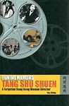 Filming Margins: Tang Shu Shuen, A Forgotten Hong Kong Woman Director Filming Margins: Tang Shu Shuen, A Forgotten Hong Kong Woman Director