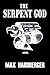 The Serpent God by Max Hardberger