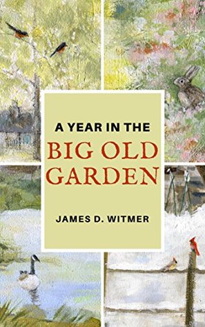 A Year in the Big Old Garden (Big Old Garden Stories)