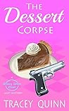 The Dessert Corpse by Tracey Quinn