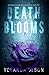 Death Blooms by Yolanda Olson