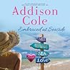 Embraced at Seaside Audiobook (Sweet with Heat by Addison Cole