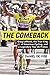 The Comeback: Greg LeMond, the True King of American Cycling, and a Legendary Tour de France