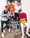 Why Don’t We: In ...