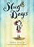Slug Days (Slug Days #1)