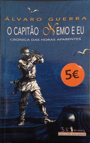 O Capitão Nemo e Eu: crónica das horas aparentes