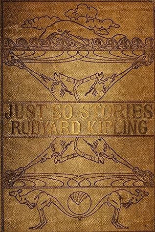 Just So Stories: 1912 edition, illustrated with 13 color plates and more than 70 illustrations