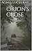 Orion's Close by Agnes Lucia Kay