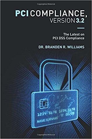 PCI Compliance, Version 3.2: The Latest on PCI DSS Compliance