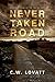 Never Taken Road