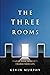 The Three Rooms: Change You...
