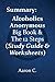 Summary: Alcoholics Anonymous Big Book & The 12 Steps (Study Guide & Worksheets)