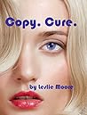 Copy. Cure.: A Nanotechnology Adventure
