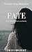 Fate (Timeless Trilogy #1)