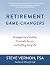 Retirement Game-Changers: Strategies for a Healthy, Financially Secure, and Fulfilling Long Life