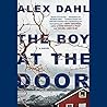 The Boy at the Door by Alex Dahl