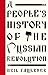 A People's History of the Russian Revolution