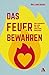 Das Feuer bewahren by Rolland Baker