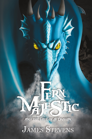 Fern Majestic and the Fall of a Dragon (Hardcover)
