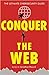 Conquer the Web: The Ultimate Cybersecurity Guide